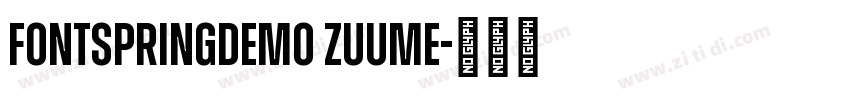 FONTSPRINGDEMO Zuume字体转换